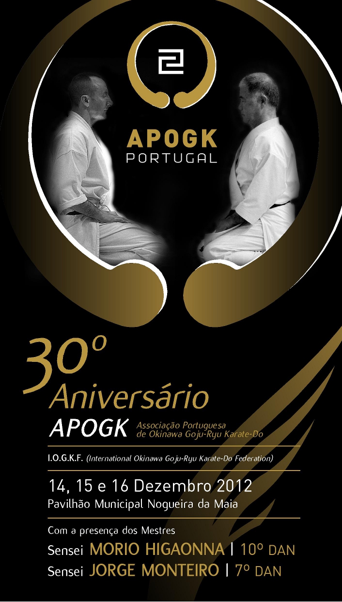 Estágio com Sensei Morio Higaonna e Sensei Jorge Monteiro - 30º Aniversário APOGK
